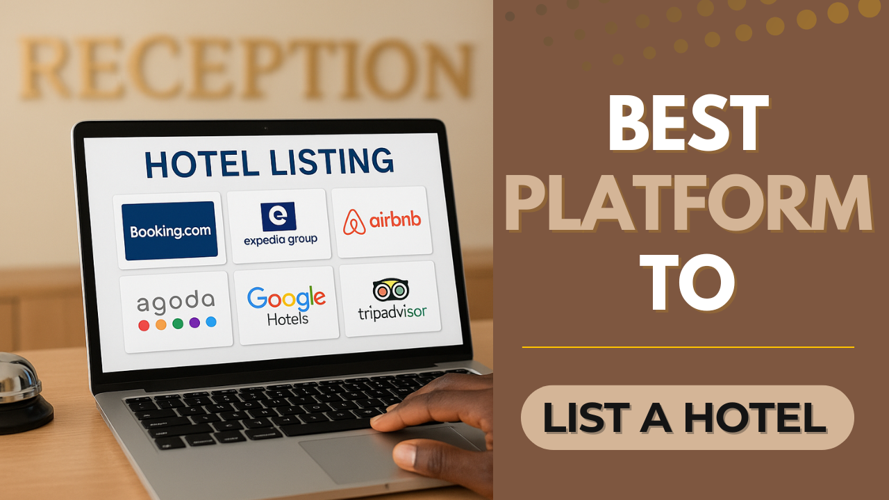 Best Platforms to List a Hotel – A Complete and Practical Guide for Hoteliers